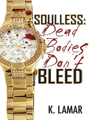 cover image of Soulless: Dead Bodies Don't Bleed